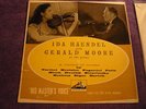 IDA HAENDEL A RECITAL OF WORKS WITH GERALD MOORE PIANO CLP UK