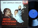 OSCAR PETTIFORD My Little Cello LP FANTASY 86010 DG Charlie Mingus Walter Bishop