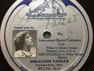 Geraldine FARRAR, soprano - IRCC/Victrola Silver Label #30 -Mefistofele & Mozart