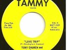 TONY CHURCH & CRUSADE  psych 45  Love Trip / Can You Picture Yourself - NM