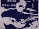 BOB DESPER: New Sounds LP (limited edition reissue, w/ bonus PS 45 'Dry Up Thos