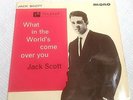 JACK SCOTT - WHAT IN THE WORLDS COME OVER YOU EP