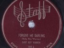 Blues 78 BABY BOY WARREN Forgive Me Darling STAFF HEAR