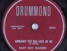 Blues 78 BABY BOY WARREN Somebody Put Bad Luck On Me DRUMMOND HEAR