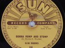 Rockabilly 78 SLIM RHODES Gonna Romp & Stomp SUN 238 HEAR