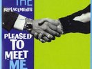 The Replacements - Pleased Meet Me