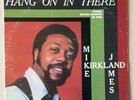 ORIG FUNK SOUL JAZZ MIKE JAMES KIRKLAND Hang On In There VG++ RARE BRYAN LP