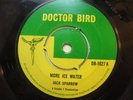 Jack Sparrow – More Ice Water 1966 7” Doctor Bird DB 1027