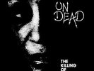 The Undead - Killing of Reality