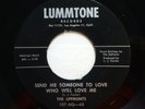 UPFRONTS 45 Send me someone ../ Baby for your love LUMMTONE Doowop PJ136