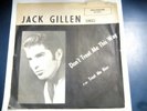 JACK GILLEN DON'T TREAT ME THIS WAY 45 PICTURE SLEEVE INSANELY RARE ROCKABILLY