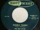 1958 ROCKABILLY 45 / MAD MAN TAYLOR / RUMBLE TUMBLE / ESPANOLE / EAST WEST 117