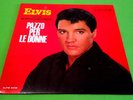 ELVIS PRESLEY (33 RPM) RCA VICTOR  ALPM 3450 - PAZZO PER LE DONNE 