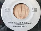 MAGNIFICENT 7 northern soul 45 She's Called A Woman / Since You've Been  Eastern