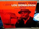 LOU DONALDSON GRAVY TRAIN LP VG- US BLUENOTE DG RVG US VINYL JAZZ