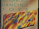 NETHERWORLD DANCING TOYS: Painted Years-NM1985LP NEW ZEALAND IMPORT w/INSERT
