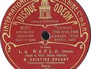 78 RPM - Aristide Bruant - La Râfle / Chez les Apaches - Paris 1909