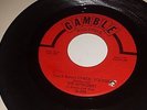 THE INTRUDERS You'd Better Check Yourself / It Must Be GAMBLE 204 VINYL 45 7