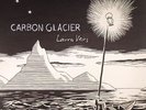 VEIRS, Laura - Carbon Glacier - Vinyl (LP + MP3 download code)