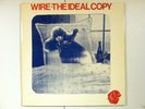 Wire [LP] The Ideal Copy *VG++* [Enigma; 7 73270-1] (1987)