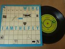 Wire - I Am The Fly 1978 UK 45 HARVEST PUNK/KBD