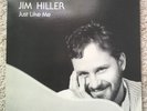 JIM HILLER JUST LIKE ME LP RAINBOW KIDD 1985 ohio ssw AOR soft rock modern soul