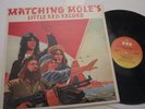 MATCHING MOLE - Robert Wyatt - LITTLE RED RECORD - STAMPA UK  - LP VINILE