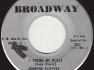 JOHNSON SISTERS - I FOUND MY PLACE (BROADWAY) RARE UPBEAT DANCER Price Guide 75