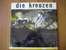DIE KREUZEN - die kreuzen - 12