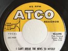 Northern Soul 45 Ben E King I Can't Break The News on Atco HEAR