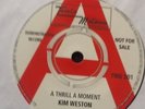 KIM WESTON. A THRILL A MOMENT/ I'M STILL LOVING YOU.     DOUBLE 