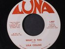 LULA COLLINS: What Is This / Hold Me Jesus 45 (dj, Gospel Soul) Black Gospel
