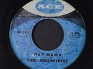 CARL GREENSTREET: Hey Mama / Train, Oh Train 45 (killer R&B   worn, dirty lbl,