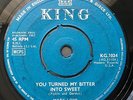 Mary Love - You Turned my Bitter into Sweet - UK King- Ex Condition