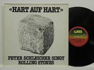 ?LP PETER SCHLEICHER HART AUF HART PETER SCHLEICHER SINGT ROLLING STONES ?AG43?