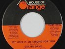 Crossover Soul 45 - Geater Davis - My Love Is So Strong - House Of Orange - mp3
