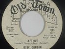 Northern Soul 45 - Jesse Johnson - Left Out - Old Town - mp3