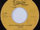 Country Bopper Hillbilly 45 FRED CRAWFORD Never Gonna Get Married...STARDAY HEAR