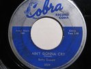 BETTY EVERETT-AIN'T GONNA CRY /KILLER DILLER ON COBRA R&B 45-HEAR