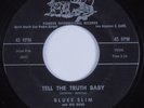 R&B Blues 45 BLUES SLIM Tell The Truth Baby PIONEER INTERNATIONAL HEAR