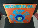 MELCHIOR ALIAS, CANADIAN FOLK-PSYCHE, OBSCURE, 1969 Orig. LP