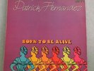 PATRICK HERNANDEZ Born To Be Alive 1979  UK 12