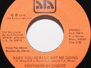Brothers By Choice 45 Baby You Really Got Me Going b/w Take A Little More Soul