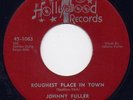 JOHNNY FULLER - Rare Blues ROUGHEST PLACE IN TOWN / COMIN ROUND THE CORNER VG++