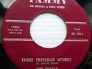 THE EDSELS doowop VG++ Tammy 45  THREE PRECIOUS WORDS b/w LET'S GO     PJ270