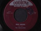 MEDALLIONS: Dear Darling / Don't Shoot 45 (lbl stains, wol, tear ol)