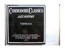 Commodore Classics - Jazz History. 1st Edition. [11 LPs] [Box]. Various: