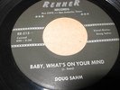 Renner 215, Doug Sahm, Baby What's On Your Mind (good blues)/Crazy Crazy Feelin