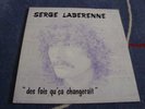 SERGE LABERENNE - DES FOIS QU CA CHANGERAIT FRENCH PROG ARACHNOID