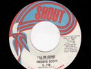 NORTHERN/DEEP SOUL-FREDDIE SCOTT-SHOUT 216-I'LL BE GONE/HE WILL BREAK YOUR HEART